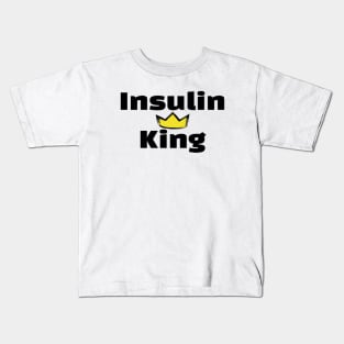 Insulin King Kids T-Shirt